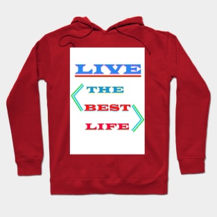 Living the Best Life Hoodie